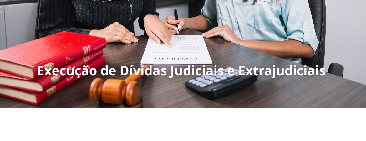 Execução de Dívidas Judiciais e Extrajudiciais